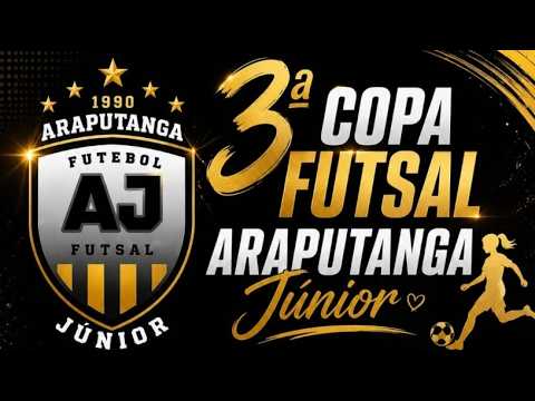 3° Copa Futsal Araputanga Júnior
