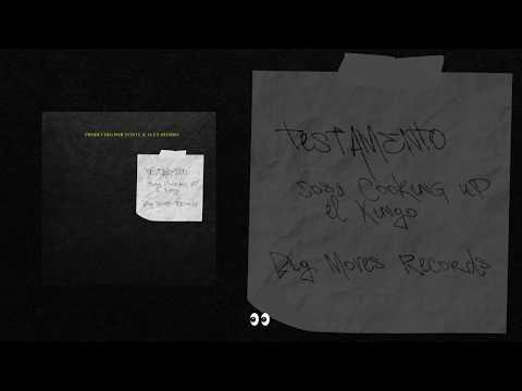 Sosa Cookin' Up  - Testamento ft. El Xingo (Prod. Tuiste & Alex.Hierro)