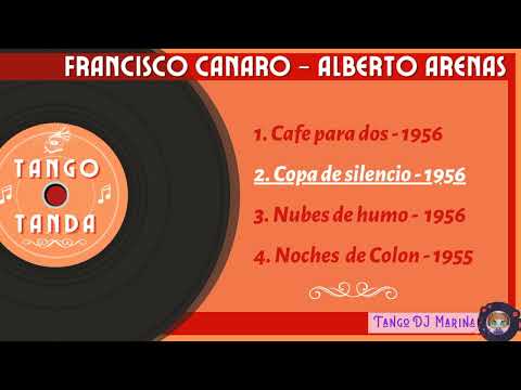 Francisco Canaro - Alberto Arenas. Tango. Tandas by DJ Marina
