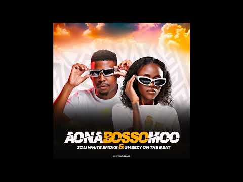 Zoli White Smoke & SmeezyOn The Beat - Aona Bosso Moo ( feat . Ck The Dj )