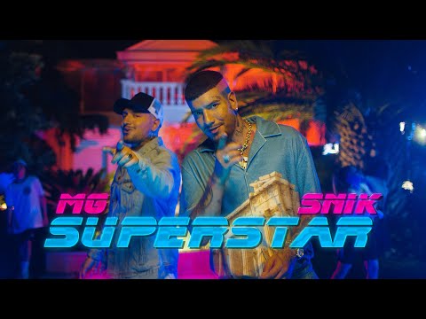 MG ft SNIK - SUPERSTAR (Official Music Video)