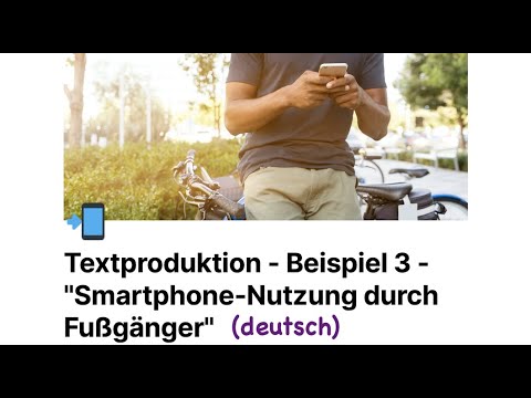 DSH-Textproduktion - Beispiel 3 - „Smartphone-Nutzung durch Fußgänger“