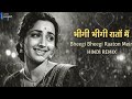 Bheegi Bheegi Raaton Mein Disco Reborne Retro Bollywood Remix Ek Pardesi Mera