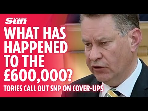Tory asks 'What has happened to the £600k?' as SNP vilified over 'cover-up' attempts