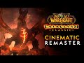 Cataclysm Cinematic Remaster | World of Warcraft