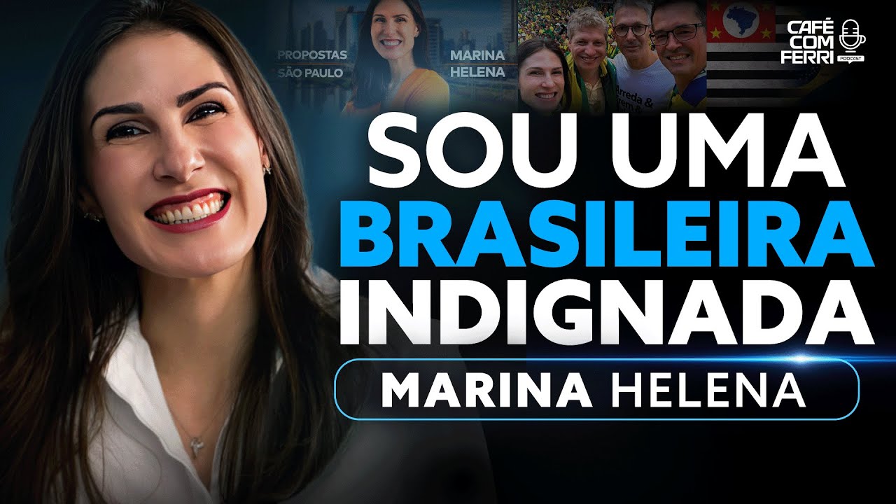 Na luta por um Brasil sem privilégios e abusos - Marina Helena | Podcast Café com Ferri #43
