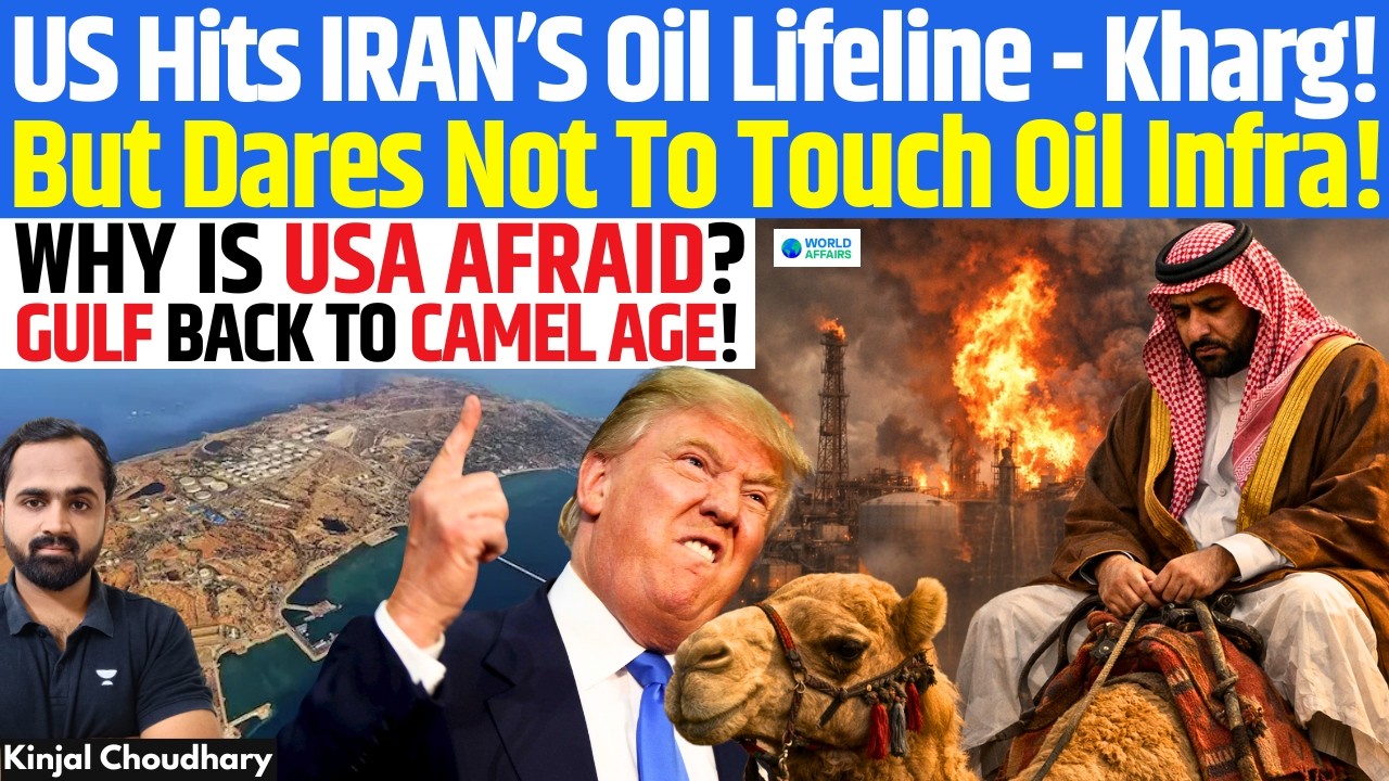 US Hits Iran’s Kharg Oil Lifeline — But Trump Dares Not Hit Oil! Why? Gulf Oil Crisis Looms | Kinjal