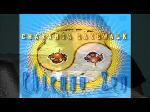 Charanga Cakewalk - Chicano Zen (Full Album)