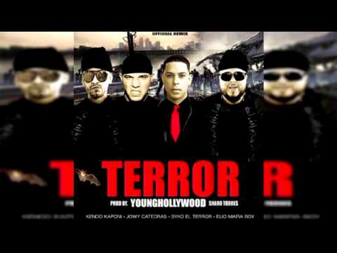 Jowy Catedras Ft. Kendo Kaponi, Syko El Terror & Elio MafiaBoy – Terror (Official Remix)