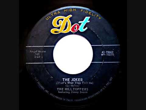 The Joker (That's What They Call Me) ~ The Hilltoppers  (1957)