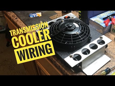 Do It Yourself Transmission Cooler and Wiring