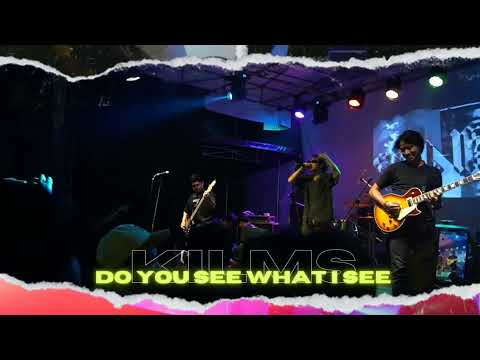 kilms - do you see what i see (vanmila cafe) music heal everything live