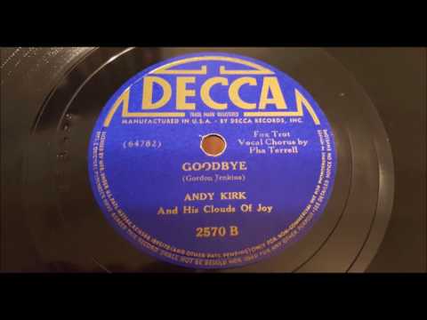 Andy Kirk and his Clouds of Joy - Goodbye (1938)
