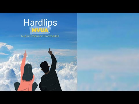 HARDLIPS-MVUA (AUDIO LYRICS)