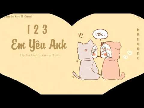 [Karaoke Song Ngữ] 1 2 3 Em Yêu Anh _ 1 2 3 我爱你 - Hạ Tử Linh ft Giang Triều (Beat Tone Nữ)