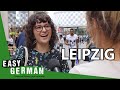Visiting Leipzig | Easy German 311