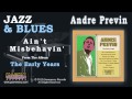 Andre Previn - Ain't Misbehavin'