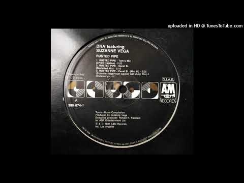 DNA Featuring Suzanne Vega - Rusted Pipe  (Tom's Mix (LP/CD Version) 1991