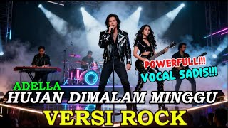 Download lagu Hujan di Malam Minggu Rock Version – Adella Dangdut Rock Bikin Merinding! Aransemen Paling Powerful! mp3