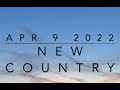 New Country Music Apr 9 2022