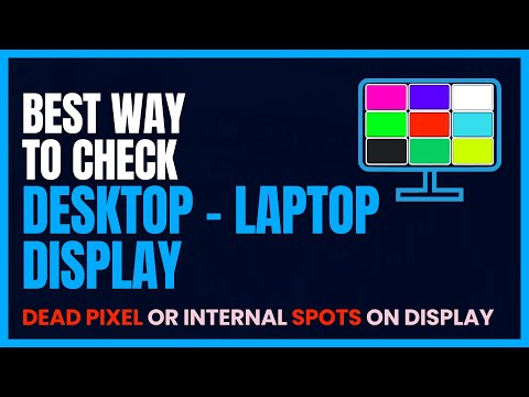 How to Check Laptop Deskop Display/Monitor for Dead Pixel and Internal Spot