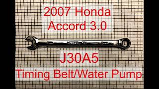 2007 Honda Accord Timing Belt and Water Pump Replacement