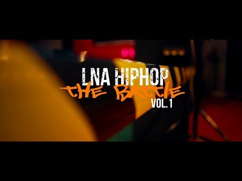 Teaser LNA HIPHOP THE BATTLE VOL.1