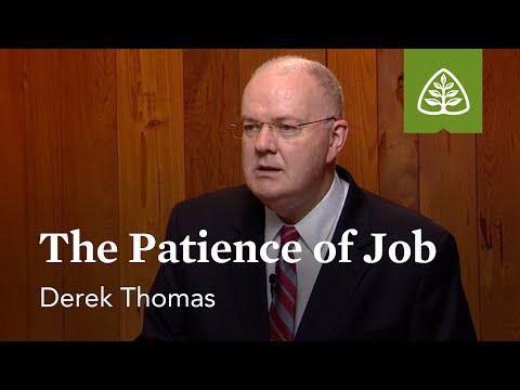 The Patience of Job: The Book of Job with Derek Thomas