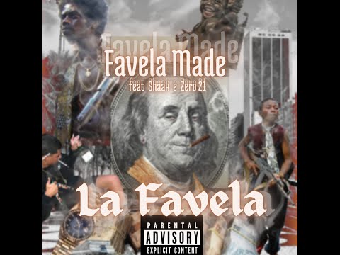 Favela Made - La Favela ft. El Shaaki e Chileno Zero21 ( Prod. SeriouzBeats )