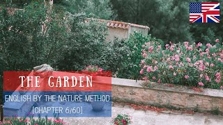 English by The Nature Method: Chapter 6/60 (The Garden)