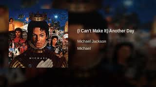 Michael Jackson - (I Can&#39;t Make It) Another Day