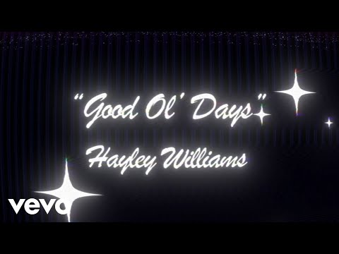 Hayley Williams - Good Ol’ Days (Official Karaoke Lyric Video)