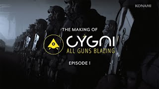 Cygni: All Guns Blazing - The Making of: EP01