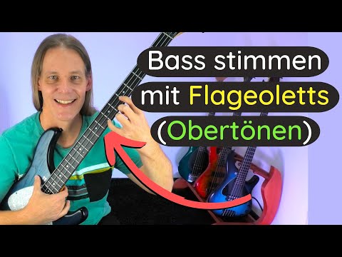 E-Bass stimmen mit Flageoletts | Nach Gehör stimmen mit Obertönen