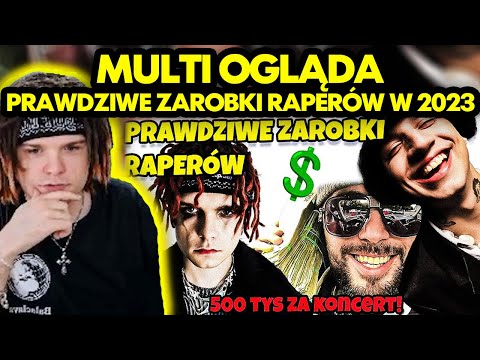 MULTI ogląda PRAWDZIWE ZAROBKI RAPERÓW W 2023!