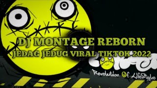 Download lagu DJ MONTAGE REBORN JEDAG JEDUG TIKTOK VIRAL 2022 mp3 Download lagu DJ MONTAGE REBORN JEDAG JEDUG TIKTOK VIRAL 2022 mp3