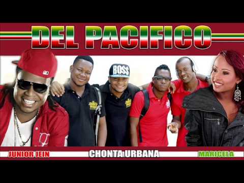CHONTA URBANA FEAT MARICELA JUNIOR JEIN -  DEL PACIFICO