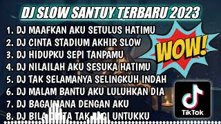 Download lagu DJ SLOW SANTUY TERBARU 2023 | DJ MAAFKAN AKU SETULUS HATIMU REMIX ALBUM TERBARU 2023 mp3 Download lagu DJ SLOW SANTUY TERBARU 2023 | DJ MAAFKAN AKU SETULUS HATIMU REMIX ALBUM TERBARU 2023 mp3