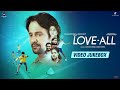 Love All Video Jukebox Kay Kay Menon Sonu Nigam Jubin Nautiyal Papon Saurabh Vaibhav