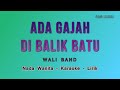 Ada Gajah Di Balik Batu Karaoke Lirik Nada Wanita HQ Audio