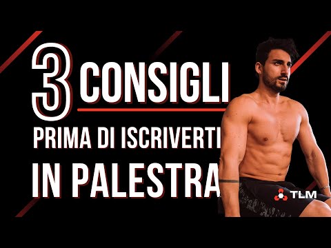 3 Cose da sapere prima di iscriversi in palestra