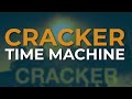Cracker - Time Machine (Official Audio)
