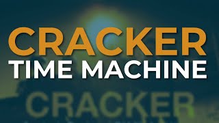Cracker - Time Machine (Official Audio)