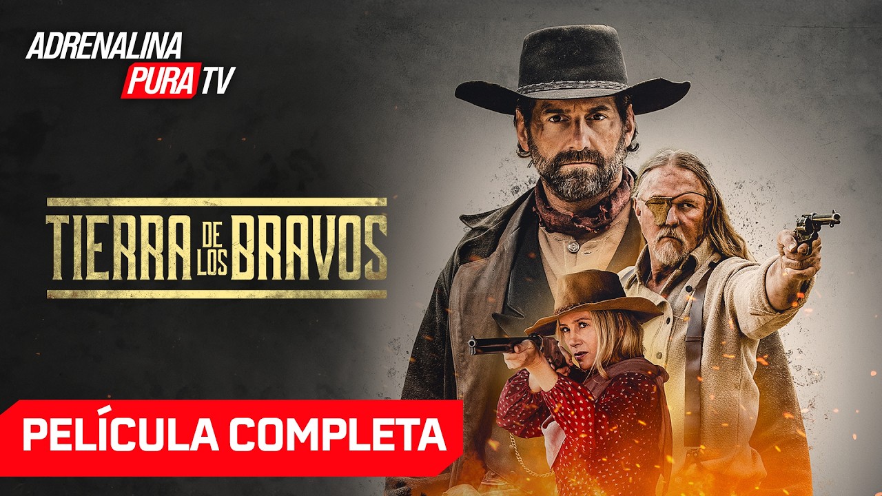 Tierra de los bravos - Película completa en español - Película de Western| Adrenalina Pura TV