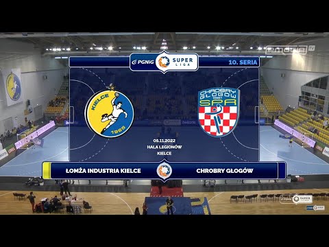 10. Seria Łomża Industria Kielce - Chrobry Głogów SKRÓT