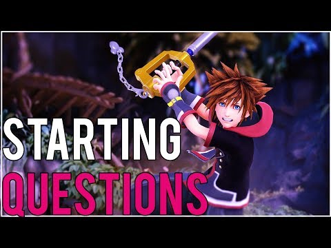 Kingdom Hearts 3 - Starting Questions Explained