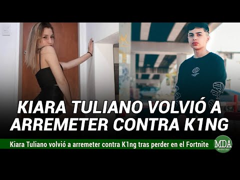 KIARA TULIANO volvió a ARREMETER contra K1NG tras PERDER la FINAL del FORTNITE en DINAMARCA