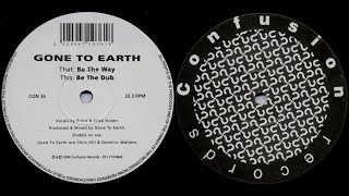Gone To Earth - Be The Dub [1994]