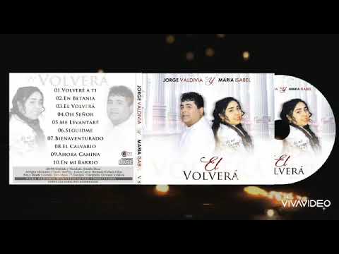 El Volverá | Jorge Valdivia - Maria Isabel