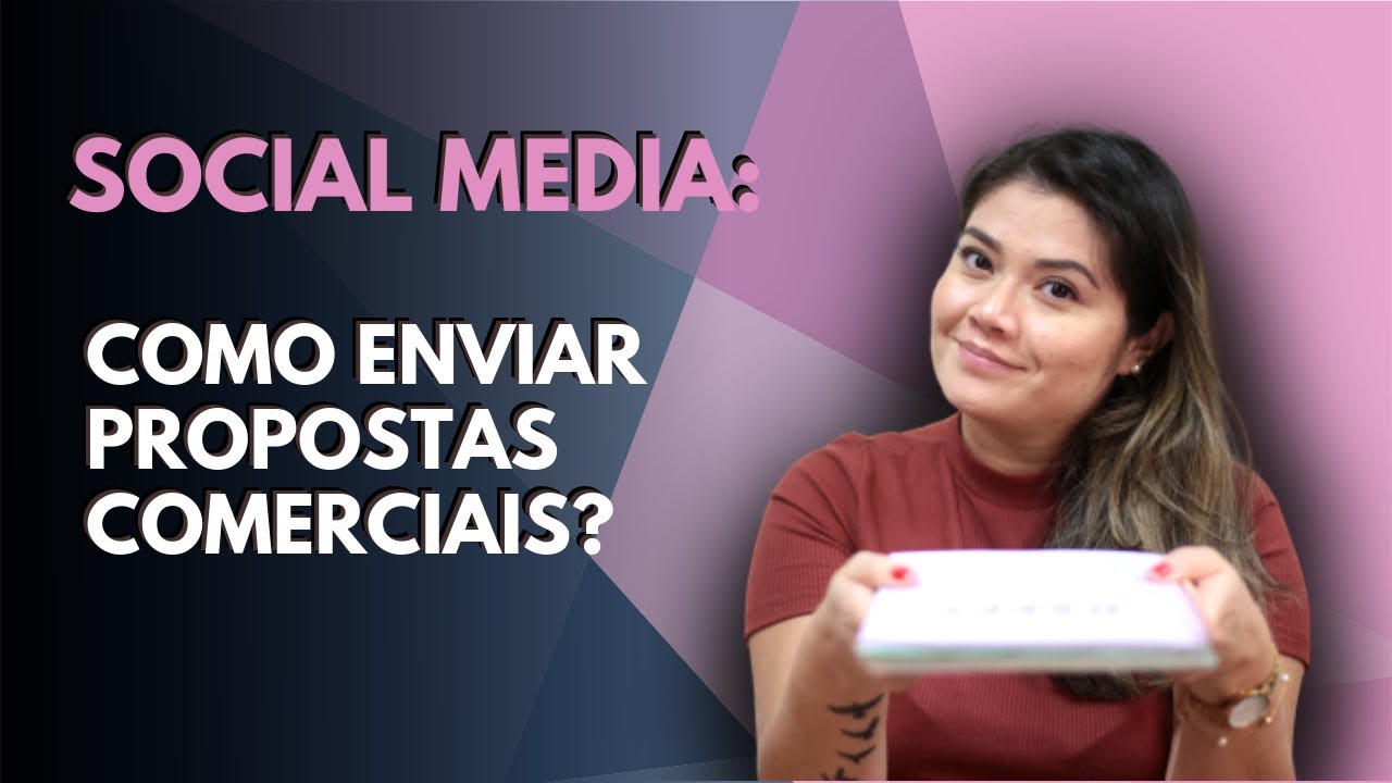 SOCIAL MEDIA: COMO ENVIAR PROPOSTAS COMERCIAIS | Wanessa Castro